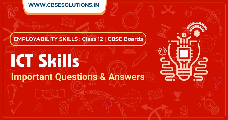 ICT Skills Important Questions Class 12