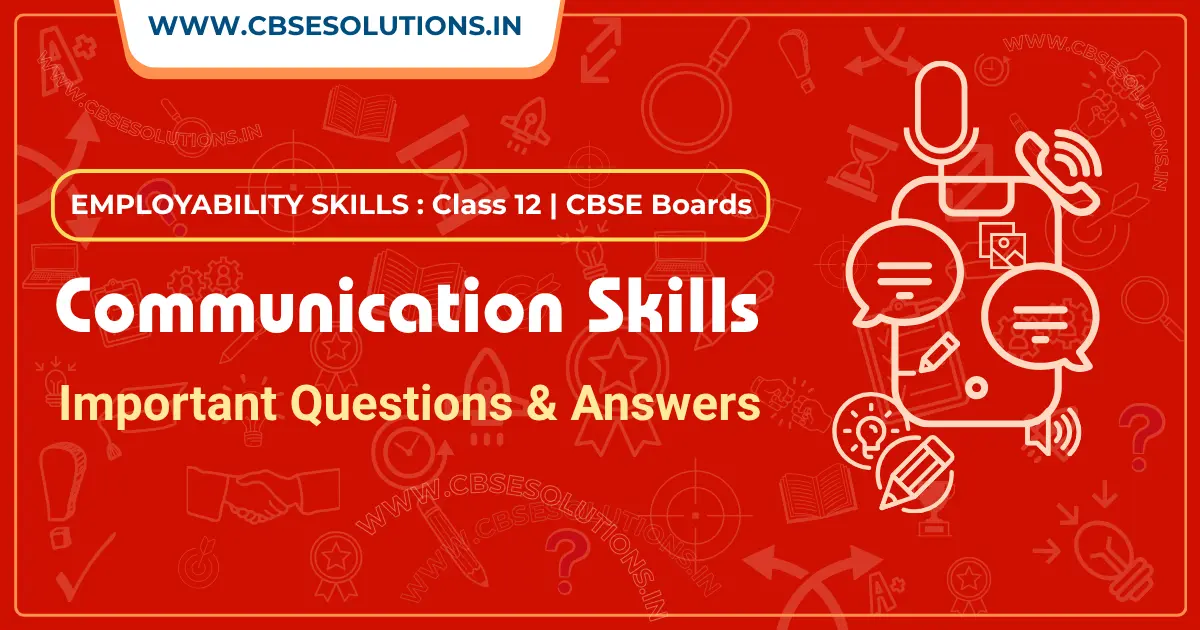 Communication Skills Important Questions Class 12 and Answers