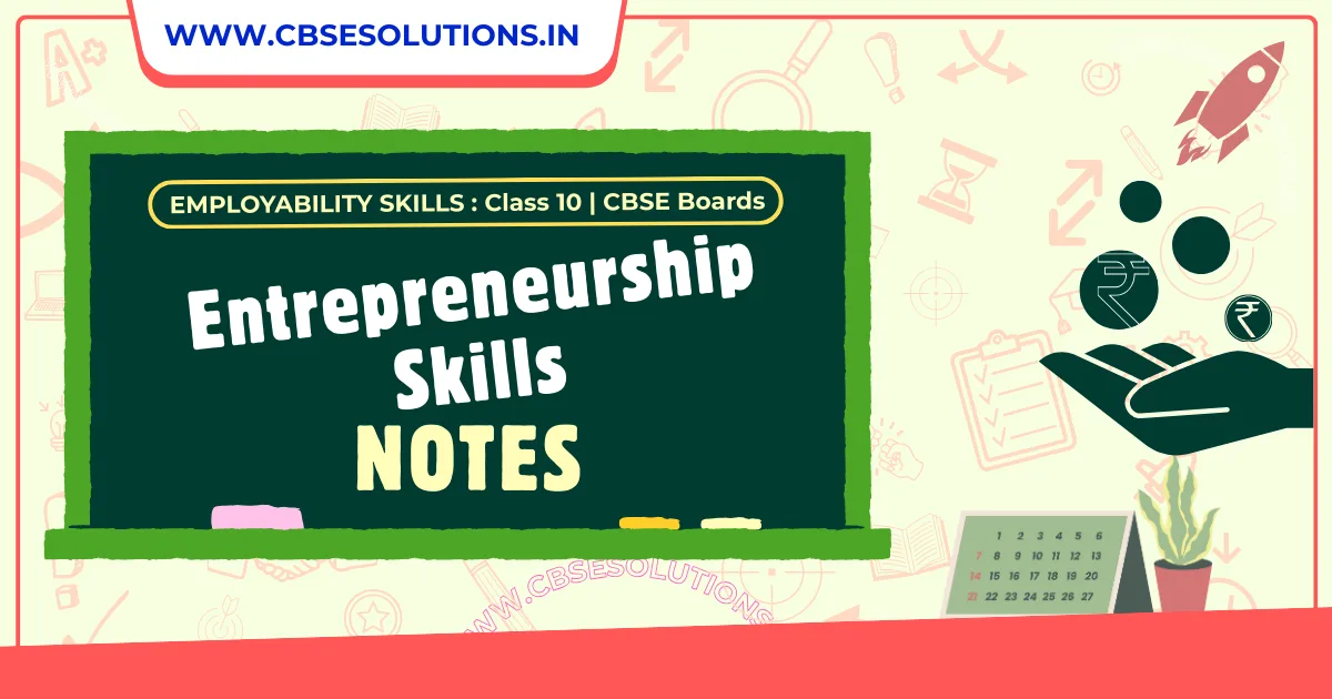 Enterpreneurship Skills Notes Class 10