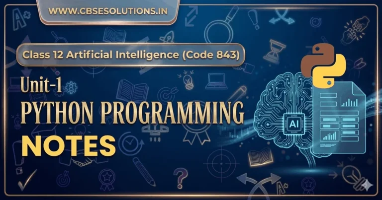Class 12 AI (843) Unit 1: Python Programming Practical Notes & Programs