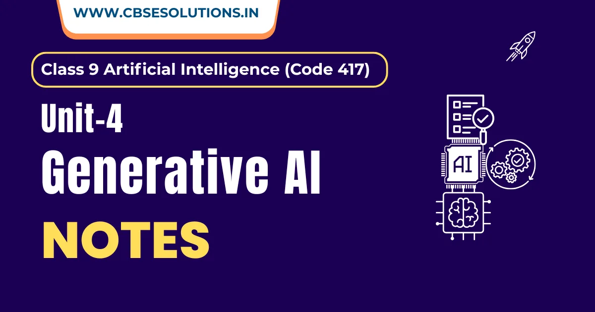 Introduction to Generative AI – Class 9 AI (417) | Exam Ready Notes