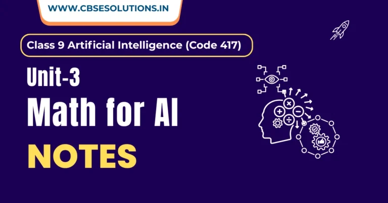 Math and AI Notes – Class 9 AI (417) | Complete Study Guide