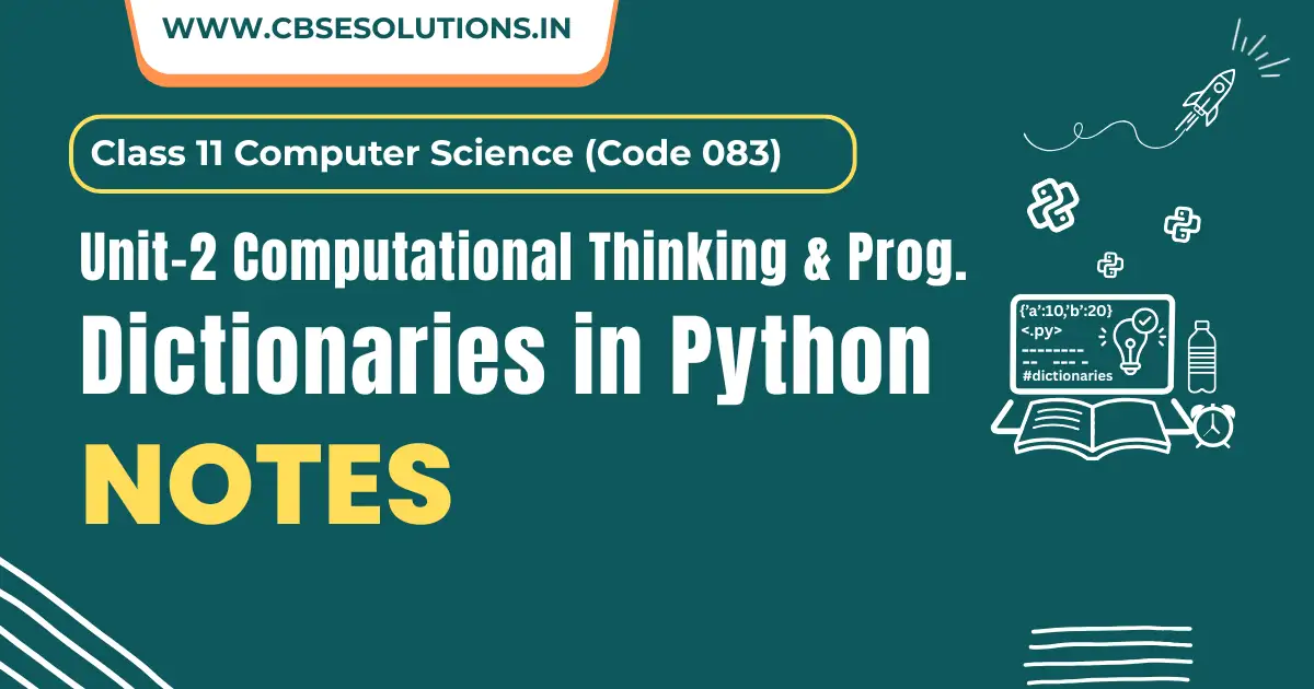 Dictionaries in Python Notes – Class 11 CS (083) | CBSE Revision