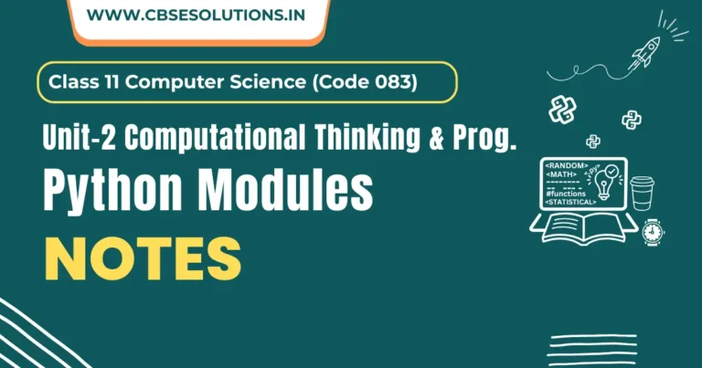 Python Modules (Random, Math & Statistical Functions) – Class 11 CS Notes