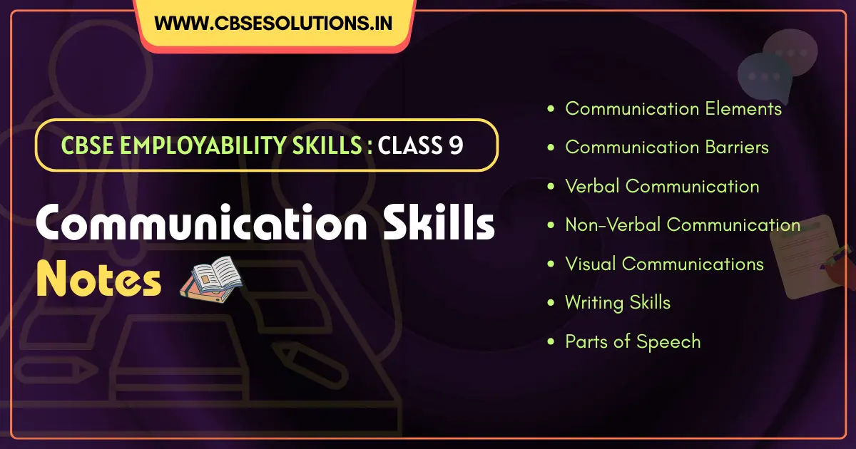 Communication Skills Class 9 Notes | CBSE Employability Skills
