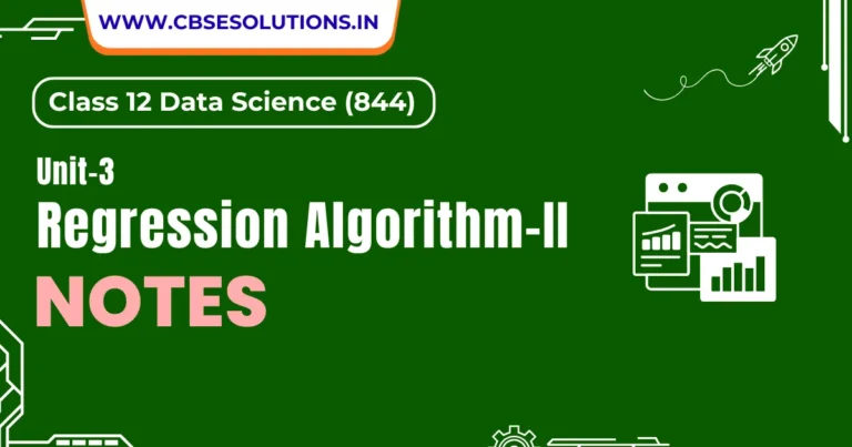 Regression Algorithms-2 Notes – Class 12 Data Science (844)