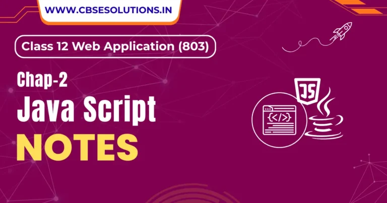 Java Script Class 12 Notes – Web Application (803)