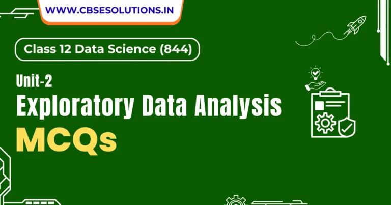 Exploratory Data Analysis MCQs – Class 12 Data Science (844)