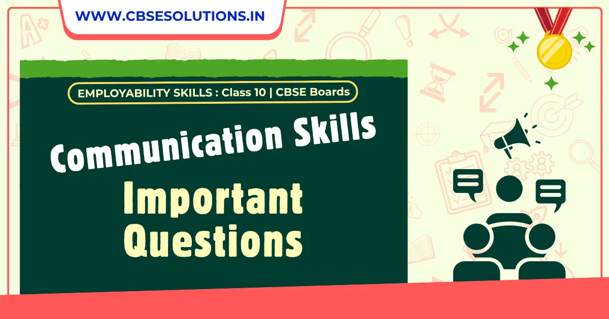 Communication Skills Class 10 Important Questions and Answers