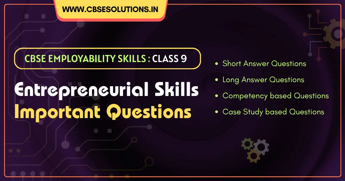 Entrepreneurial Skills Class 9 Important Questions with Answers
