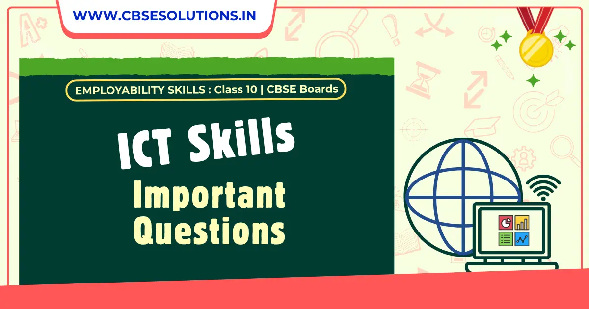 ICT Skills Class 10 Important Questions with Answers | CBSE Exam Revision