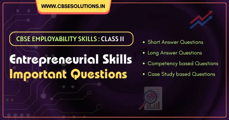 Entrepreneurial Skills Class 11 Important Questions and Answers