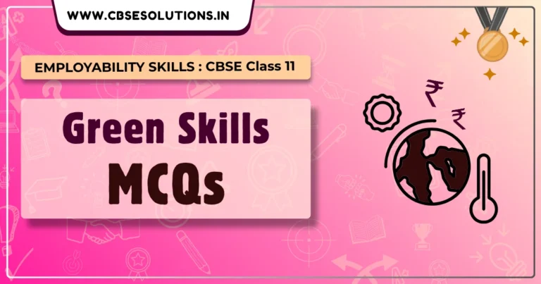 Green Skills Class 11 MCQs with Answers | CBSE Employability Skills