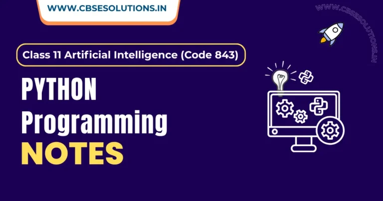 Python Programming Notes – Class 11 AI | Complete Revision