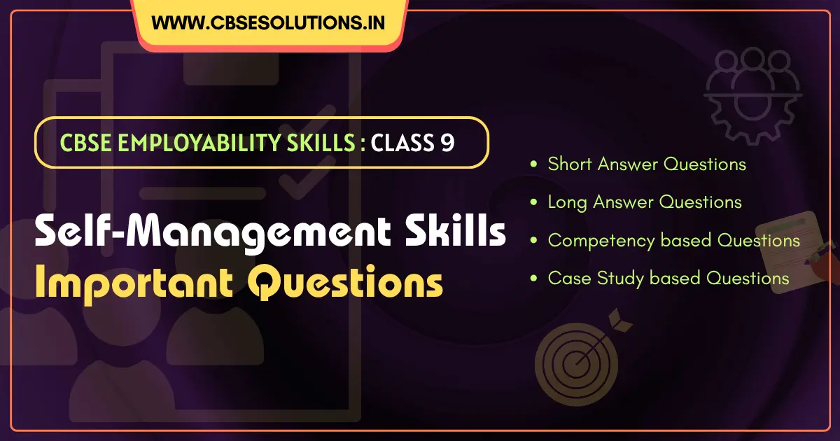 Self-Management Class 9 Important Questions with Answers