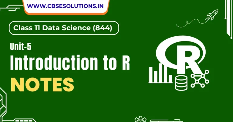 Introduction to R Notes – Class 11 Data Science | Complete Revision